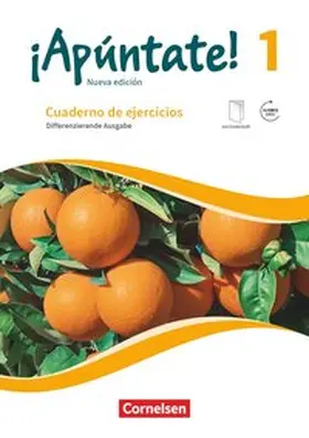  ¡Apúntate! - Nueva edición - Band 1 - Differenzierende Ausgabe - Cuaderno de ejercicios mit eingelegtem Förderheft und Audios online | Buch |  Sack Fachmedien