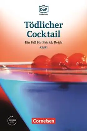 Borbein / Lohéac-Wieders |  Die DaF-Bibliothek / A2/B1 - Tödlicher Cocktail | eBook | Sack Fachmedien