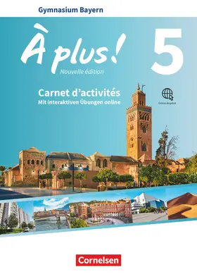 Jorißen / Mann-Grabowski |  À plus ! Bayern - Band 5 - Carnet d'activités mit interaktiven Übungen online | Buch |  Sack Fachmedien