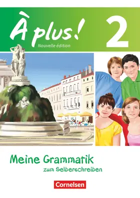 Herzog |  À plus! Nouvelle édition. Band 2. Meine Grammatik zum Selberschreiben | Buch |  Sack Fachmedien