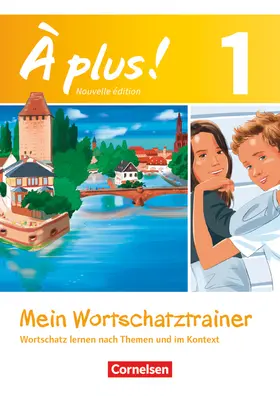 Herzog |  À plus! Nouvelle édition. Band 1. Mein Wortschatztrainer | Buch |  Sack Fachmedien