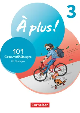  À plus ! 1. und 2. Fremdsprache. Band 3 - 101 Grammatikübungen | Buch |  Sack Fachmedien