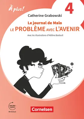 Grabowski |  À plus ! 1. und 2. Fremdsprache. Band 1 (A2+/ B1) - Ausgabe 2020 - Ersatzlektüre 4: Le problème avec l'avenir / Le journal de Malo | Buch |  Sack Fachmedien