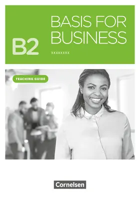  Basis for Business - New Edition.B2 - Teaching Guide | Buch |  Sack Fachmedien