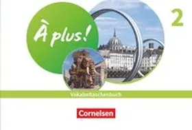  À plus ! 1. und 2. Fremdsprache. Band 2 - Vokabeltaschenbuch | Buch |  Sack Fachmedien