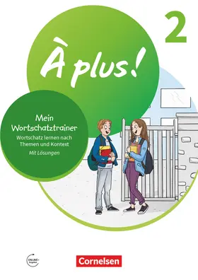 Raliarivony-Freytag / Freytag |  À plus ! 1. und 2. Fremdsprache. Band 2 - Mein Wortschatztrainer | Buch |  Sack Fachmedien