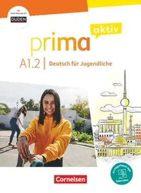 Jentges / Kothari-Dugar / Jin | Prima aktiv A1. Band 2 - Kursbuch inkl. PagePlayer-App und interaktiven Übungen | Buch | 978-3-06-122591-9 | sack.de