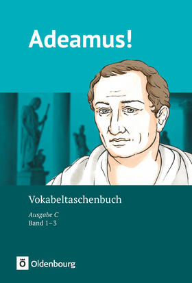 Rollwagen / Berchtold / Blumenfelder | Adeamus! - Ausgabe C - Latein als 2. Fremdsprache - Band 1-3 | Buch | 978-3-06-123046-3 | sack.de