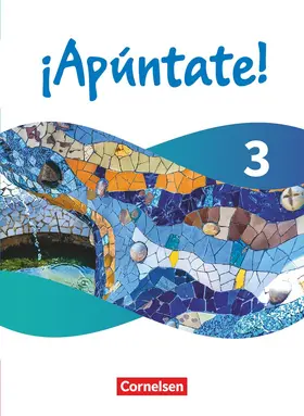 Roviro Limiana / Peppel / Elices Macias |  ¡Apúntate! - Spanisch als 2. Fremdsprache - Ausgabe 2024 - Band 3 | Buch |  Sack Fachmedien