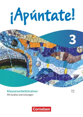 Brown / Franke / Hohmann |  ¡Apúntate! - Spanisch als 2. Fremdsprache - Band 3 - Ausgabe 2024 - Klassenarbeitstrainer | Buch |  Sack Fachmedien