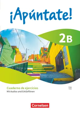 Kolacki / Balser / Lützen |  ¡Apúntate! Ausgabe 2024 - Band 2 - Lernjahr 4 - Cuaderno de ejercicios 2B - Mit Audios und Erklärfilmen | Buch |  Sack Fachmedien