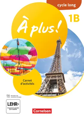Jorißen / Bachert / Mann-Grabowski |  À plus ! Band 1 - Ausgabe 2020 - Lernjahr 2 - Carnet d'activités - 1B cycle long - Mit Audios und interaktiven Übungen | Buch |  Sack Fachmedien
