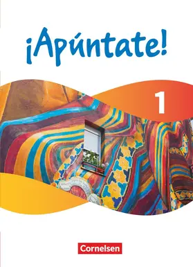 Kolacki / Elices Macias / Vila Baleato |  ¡Apúntate! - Spanisch als 2. Fremdsprache - Band 1 - Ausgabe 2024 - Schulbuch (Festeinband) mit digitalen Medien | Buch |  Sack Fachmedien