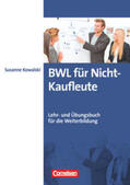 Kowalski |  Erfolgreich im Beruf: BWL für Nicht-Kaufleute | Buch |  Sack Fachmedien