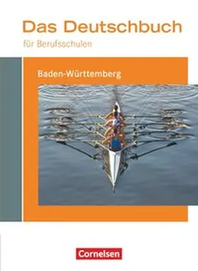 Ansel-Röhrleef / Schulz-Hamann / Harff-König |  Das Deutschbuch für Berufsschulen - Baden-Württemberg. Schülerbuch | Buch |  Sack Fachmedien