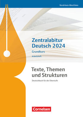 Fischer / Wagener / Joist |  Texte, Themen und Strukturen. Zentralabitur Deutsch 2024 - Grundkurs - Arbeitsheft - Nordrhein-Westfalen | Buch |  Sack Fachmedien