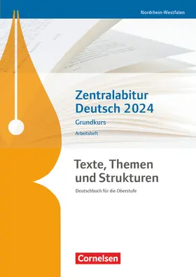 Fischer / Wagener / Joist |  Texte, Themen und Strukturen. Zentralabitur Deutsch 2024 - Grundkurs - Arbeitsheft - Nordrhein-Westfalen | Buch |  Sack Fachmedien