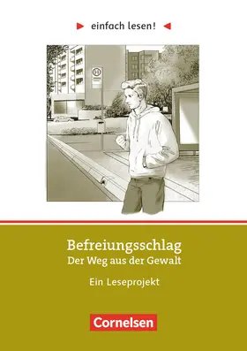Witzmann / Gemmel / Zissener |  Befreiungsschlag. Der Weg aus der Gewalt | Buch |  Sack Fachmedien