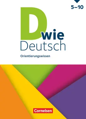  D wie Deutsch 5.-10. Schuljahr. Orientierungswissen - Schulbuch | Buch |  Sack Fachmedien
