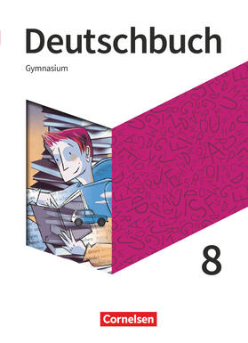 Fischer / Schneider / Wagener |  Deutschbuch Gymnasium - Neue Allgemeine Ausgabe 8. Schuljahr - Schülerbuch | Buch |  Sack Fachmedien