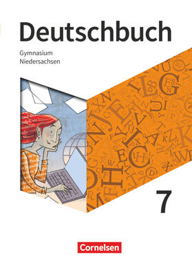 Buhr / Mohr / Schurf |  Deutschbuch Gymnasium - Niedersachsen - Neue Ausgabe. 7. Schuljahr - Schülerbuch | Buch |  Sack Fachmedien
