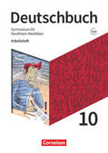 Greis / Fischer / Wagener |  Deutschbuch Gymnasium 10. Schuljahr - Nordrhein-Westfalen - Arbeitsheft mit Lösungen | Buch |  Sack Fachmedien