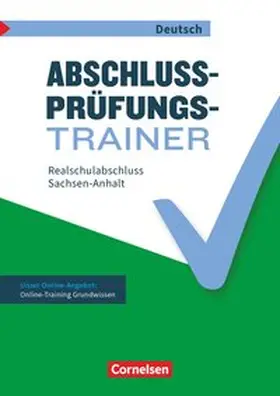 Alkämper / Gauggel / Brand |  Abschlussprüfungstrainer Deutsch 10. Schuljahr - Sachsen-Anhalt - Mittlerer Schulabschluss | Buch |  Sack Fachmedien
