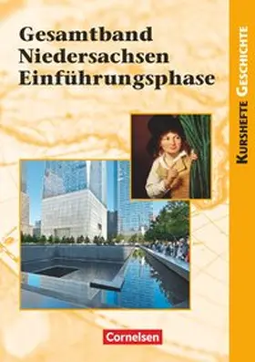 Biermann / Jäger / Brüsse-Haustein |  Kurshefte Geschichte: Gesamtband Niedersachsen Einführungsphase | Buch |  Sack Fachmedien
