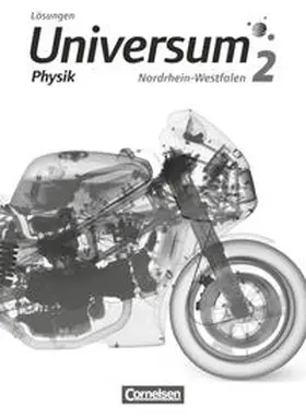 Alboteanu-Schirner / Buric / Burisch |  Universum Physik - Sekundarstufe I Band 2 - Nordrhein-Westfalen - Lösungen zum Schülerbuch | Buch |  Sack Fachmedien