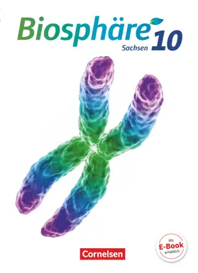 Goldberg / Hübner / Jatzwauk |  Biosphäre Sekundarstufe I 10. Schuljahr - Gymnasium Sachsen - Schülerbuch | Buch |  Sack Fachmedien