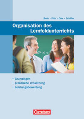 Schäfer / Beck / Fritz | Organisation des Lernfeldunterrichts | Buch | 978-3-06-450006-8 | sack.de
