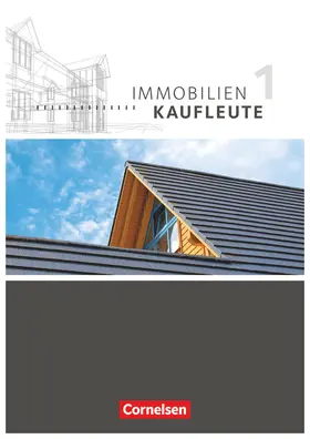 Lengwinat / Wenzel / Wünsche |  Immobilienkaufleute 01: Lernfelder 1-5 Schülerbuch | Buch |  Sack Fachmedien