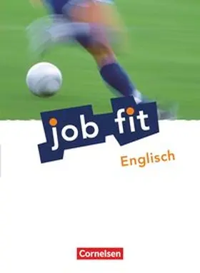 Oldham |  Job fit Englisch. Allgemeine Ausgabe. Schülerbuch mit eingelegten Lösungen | Buch |  Sack Fachmedien