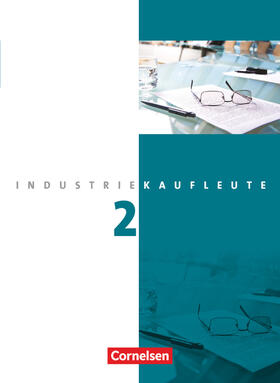 Budde / Engelhardt / Klein |  Industriekaufleute 2. Ausbildungsjahr: Lernfelder 6-9 Fachkunde | Buch |  Sack Fachmedien