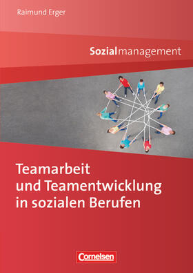 Erger | Teamarbeit und Teamentwicklung in sozialen Berufen | Buch | 978-3-06-450717-3 | sack.de