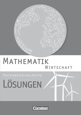 Becker / Viebrock / Berg |  Mathematik Fachhochschulreife Wirtschaft. Lösungen zum Schülerbuch | Buch |  Sack Fachmedien