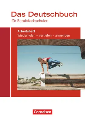 Ansel-Röhrleef / Schulz-Hamann / Karnbach |  Das Deutschbuch für Berufsfachschulen. Arbeitsheft mit Lösungen | Buch |  Sack Fachmedien