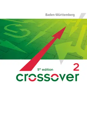 Abram / Wright |  Crossover - 5th edition Baden-Württemberg - B2/C1: Band 2 - 12./13. Schuljahr | Buch |  Sack Fachmedien