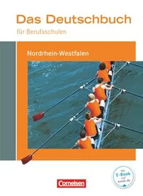 Ansel-Röhrleef / Schulz-Hamann / Harff-König |  Das Deutschbuch für Berufsschulen. Schülerbuch Nordrhein-Westfalen | Buch |  Sack Fachmedien