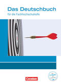 Ansel-Röhrleef / Schulz-Hamann / Becker |  Das Deutschbuch 11./12. Schuljahr - Fachhochschulreife - Allgemeine Ausgabe - nach Lernbausteinen. Schülerbuch. | Buch |  Sack Fachmedien