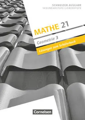 Girnat / Meier |  Mathe 21 - Sekundarstufe I/Oberstufe - Geometrie - Band 3 | Buch |  Sack Fachmedien