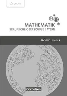 Altrichter / Fielk / Ioffe |  Mathematik - Berufliche Oberschule Bayern - Technik - Band 3 (FOS/BOS 13) | Buch |  Sack Fachmedien