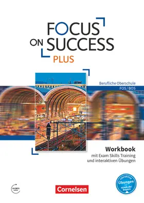 Ehresman / Lauber / Hyde-Kull |  Focus on Success PLUS B1/B2: 11./12. Jg. - Workbook mit interaktiven Übungen auf scook.de | Buch |  Sack Fachmedien