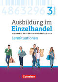Fritz / Piek / Hillebrand |  Ausbildung im Einzelhandel 3. Ausbildungsjahr - Bayern - Arbeitsbuch mit Lernsituationen | Buch |  Sack Fachmedien