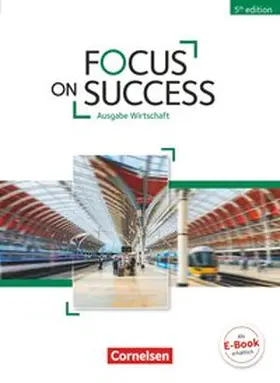 Benford / Macfarlane / Hine |  Focus on Success B1/B2 - Wirtschaft - Schülerbuch | Buch |  Sack Fachmedien
