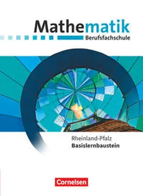 Barzen / Brüggemann / Hinze |  Mathematik - Berufsfachschule. Basislernbaustein - Rheinland-Pfalz - Rheinland-Pfalz - Schülerbuch | Buch |  Sack Fachmedien