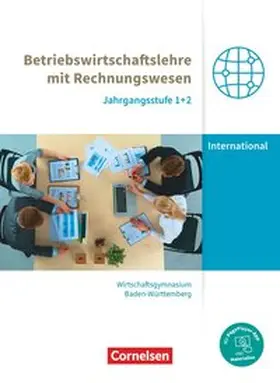 Drescher / Freisinger-Treichel / Bodamer |  Wirtschaftsgymnasium Baden-Württemberg Jahrgangsstufen 1+2. Profil Internationale Wirtschaft - BWL mit ReWe - Schülerbuch | Buch |  Sack Fachmedien