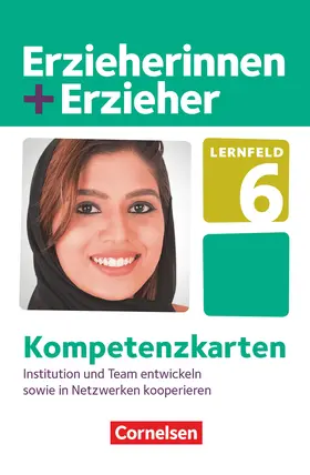 Meyer |  Erzieherinnen + Erzieher. Institution und Team entwickeln sowie in Netzwerken kooperieren. Kompetenzkarten | Loseblattwerk |  Sack Fachmedien