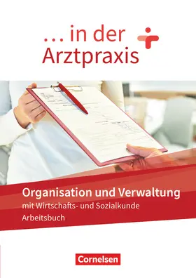 Mergelsberg / Traurig |  ... in der Arztpraxis. Organisation und Verwaltung - Arbeitsbuch | Buch |  Sack Fachmedien