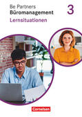 Böing / Dirksen / Franke |  Be Partners - Büromanagement 3. Ausbildungsjahr: Lernfelder 9-13 - Lernsituationen | Buch |  Sack Fachmedien